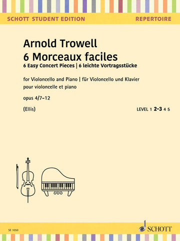 Trowell, ed. Ellis – 6 Easy Concert Pieces, Op. 4/7-10 – Cello and Piano