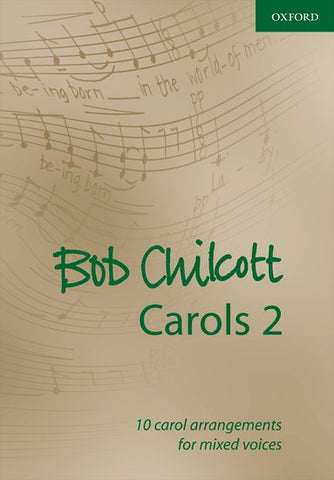 Chilcott, arr. - Bob Chilcott Carols 2 - Mixed Choir and Piano