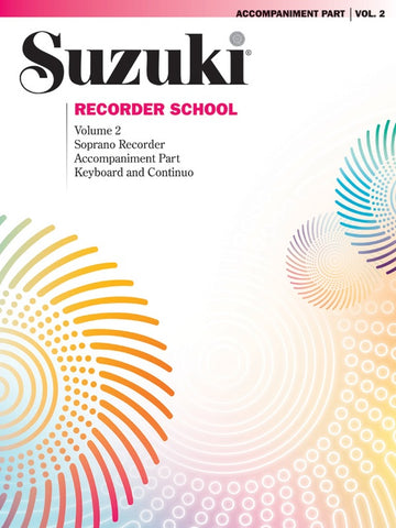 White, ed. - Suzuki Soprano Recorder School, Vol. 2 - Piano Accompaniment