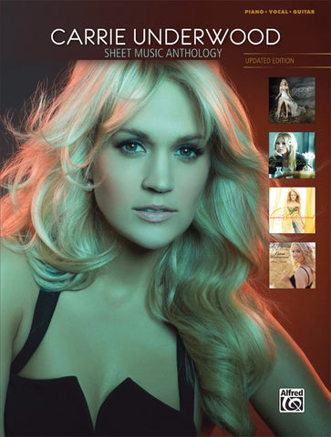 Underwood – Carrie Underwood: Sheet Music Anthology – Piano, Vocal, Guitar