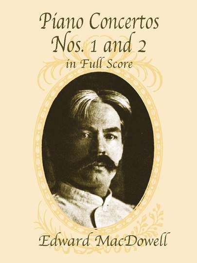 MacDowell - Piano Concertos Nos. 1 and 2 - Full Score