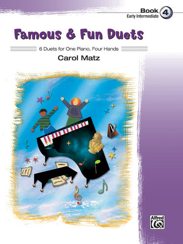 Matz - Famous & Fun Duets, Book 4 - 1 Piano, 4 Hands