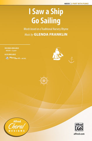 Franklin - I Saw a Ship Go Sailing - 2-Part and Piano