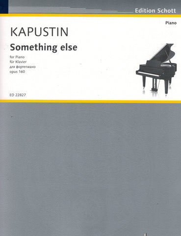 Kapustin – Something Else, Op. 160 – Piano