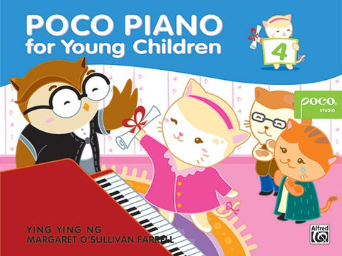 Ng and O'Sullivan - Poco Piano for Young Children Volume 4 - Piano Method