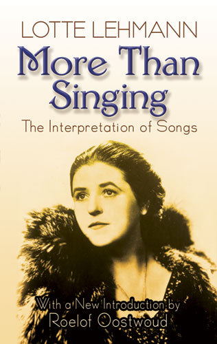 Lehmann - More Than Singing: The Interpretation of Songs - Book