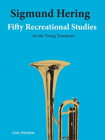 Hering - Fifty Recreational Studies for the Young Trumpeter - Trumpet Method