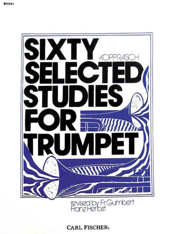 Kopprasch, eds. Gumbert and Herbst - Sixty Selected Studies for Trumpet - Trumpet Method