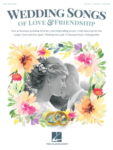 Wedding Songs of Love and Friendship - Piano, Vocal, Guitar