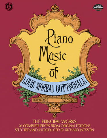 Gottschalk – Piano Music of Louis Moreau Gottschalk – Piano