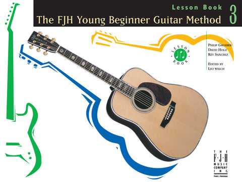 Groeber et al. - FJH Young Beginner Guitar Method: Lesson 3 - Guitar Method