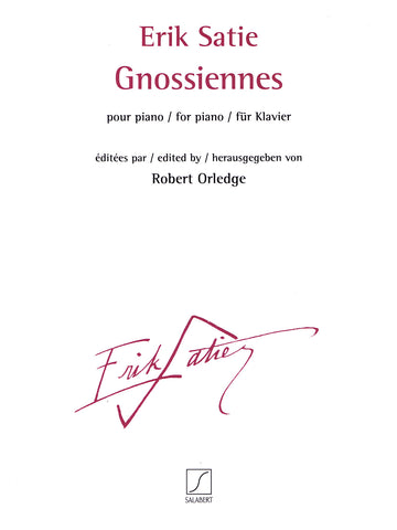 Satie, ed. Orledge – Gnossiennes – Piano
