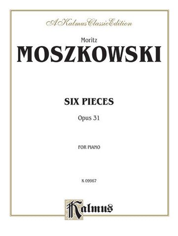 Moszkowski – Six Pieces, Op. 31 – Piano