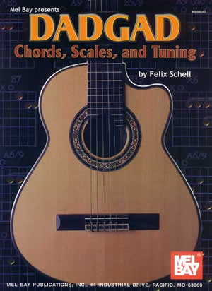 Schell - DADGAD: Chords, Scales, and Tuning - Guitar Method