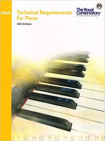 Royal Conservatory: Technical Requirements for Piano, Preparatory - Piano Method