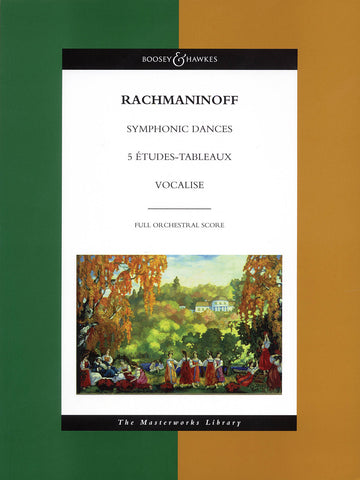 Rachmaninoff – Symphonic Dances, 5 Etudes-Tableaux, Vocalise – Score