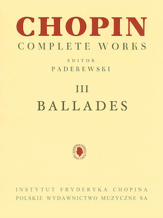 Chopin, ed. Paderewski - Complete Works, Vol. III: Ballades - Piano