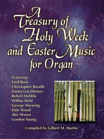 Martin, ed. - A Treasury of Holy Week and Easter Music - Organ