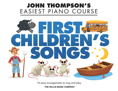 Hussey, arr. – John Thompson's Easiest Piano Course: First Children's Songs – Piano Method