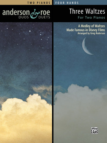 Anderson, arr. - Three Waltzes for Two Pianos (from Disney Films) - Two Pianos