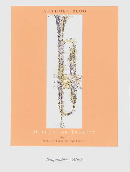 Plog - Method For Trumpet, Book 1: Warm-up Exercises and Etudes - Trumpet Method
