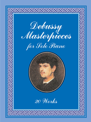 Debussy – Masterpieces: 20 Works – Piano