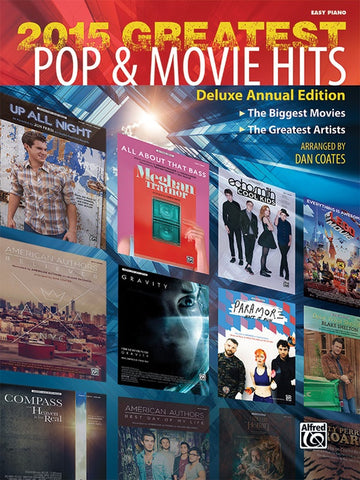 Coates, arr. - 2015 Greatest Pop and Movie Hits (Deluxe Ed.) - Easy Piano