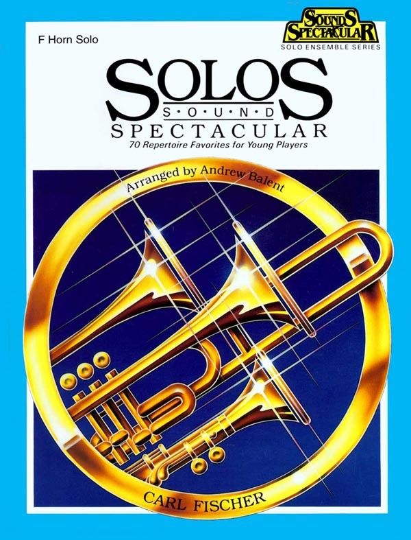 Balent, ed. - Solo Sounds Spectacular - Horn