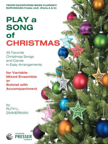Zimmerman, arr. - Play a Song of Christmas (Parts A and C) - Tenor Saxophone, Bass Clarinet, or Euphonium Part