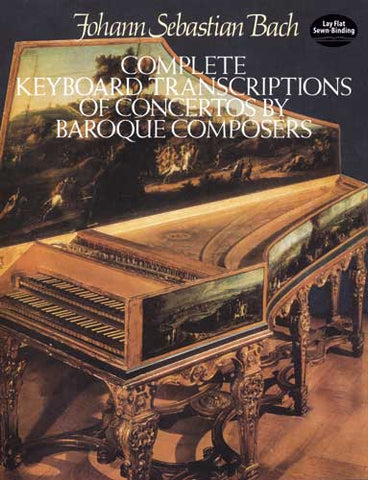 Bach, arr. – Complete Keyboard Transcriptions of Concertos by Baroque Composers – Piano