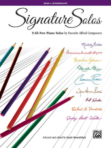 Various, ed. Kowalchyk - Signature Solos Book 4: Intermediate - Easy Piano