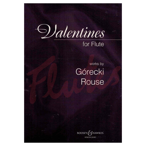 Gorecki and Rouse - Valentines for Flute - Flute Solo