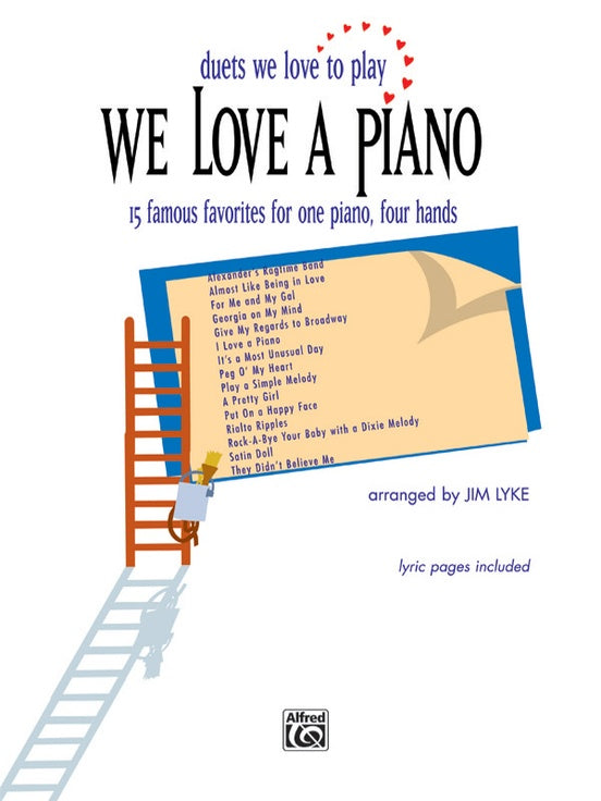 Lyke, arr. - We Love a Piano (Duets We Love to Play) - Piano 4-Hands