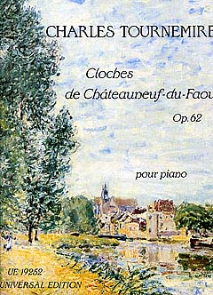 Tournemire - Cloches De Chateauneuf Du Faou, Op. 62 - Piano