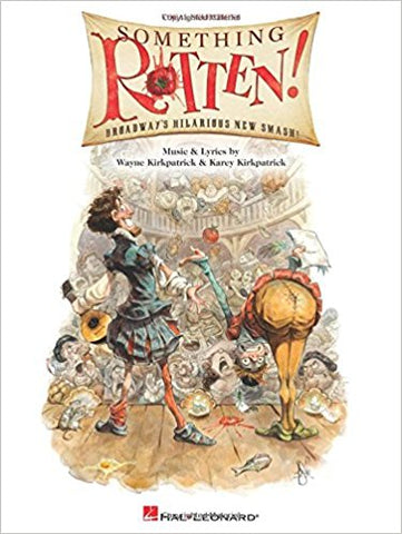 Kirkpatrick and Kirkpatrick – Something Rotten! – Vocal Selections