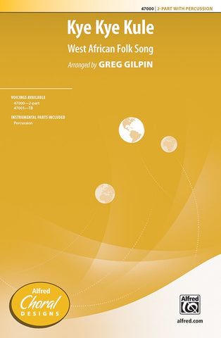 Gilpin, arr. - Kye Kye Kule - 2-Part and Percussion