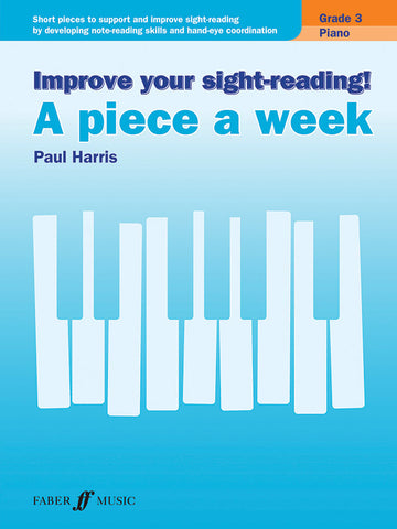 Harris - Improve Your Sight Reading!: A Piece a Week, Grade 3 - Piano Method