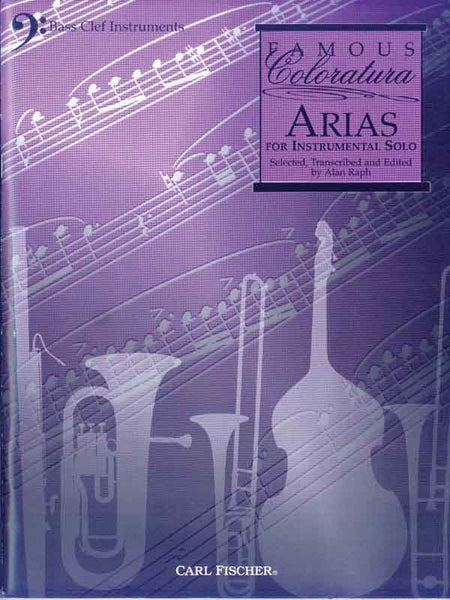 ed. Raph - Famous Coloratura Arias - Trombone or Bass Clef Instrument