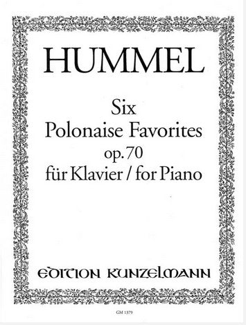 Hummel – Six Polonaise Favorites, Op. 70 – Piano