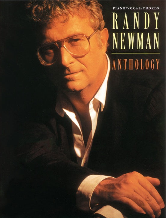 Newman – Randy Newman: Anthology – Piano, Vocal, Guitar
