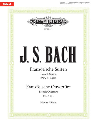 Bach, ed. Bartels – French Suites, BWV 812-817 and French Overture – Piano