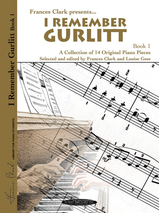 Gurlitt, ed. Clark - I Remember Gurlitt, Vol. 1 - Piano Method