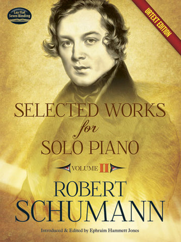 Schumann, ed. Jones – Selected Works for Solo Piano, Vol. II – Piano