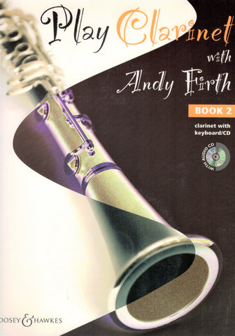 Firth – Play Clarinet with Andy Firth, Bk. 2 (w/CD) – Clarinet and Piano