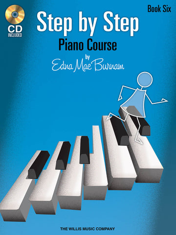 Burnam – Step by Step Piano Course, Bk. 6 – Piano Method