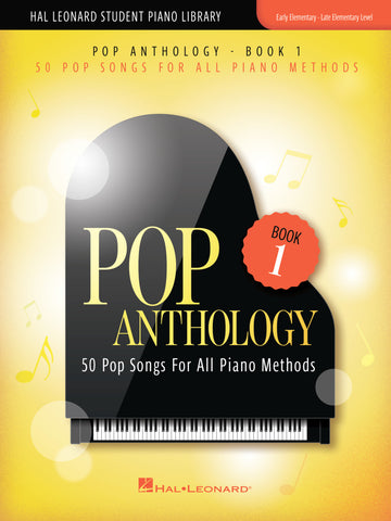 Hal Leonard Student Piano Library: Pop Anthology, Bk. 1: 50 Pop Songs for All PIano Methods - Easy Piano Anthology