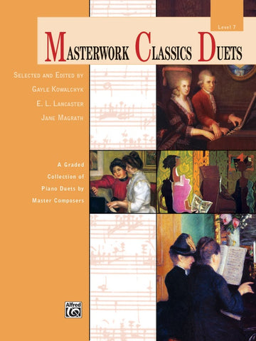 Kowalchyk et al., ed. - Masterwork Classics Duets, Level 7 - Piano, 4 Hands