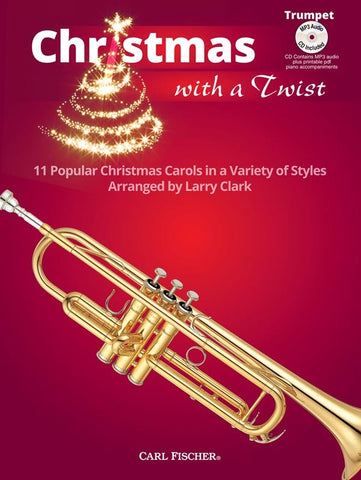 Clark, arr. - Christmas With A Twist (w/CD) - Trumpet and Piano