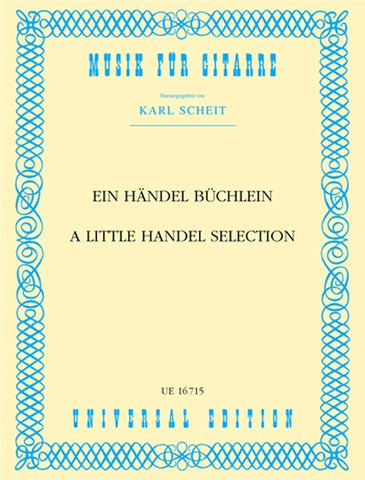 Handel, ed. Scheit - A Little Handel Selection - Guitar Solo