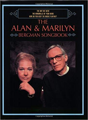 Bergman and Bergman – The Alan and Marilyn Bergman Songbook – Piano, Vocal, Guitar